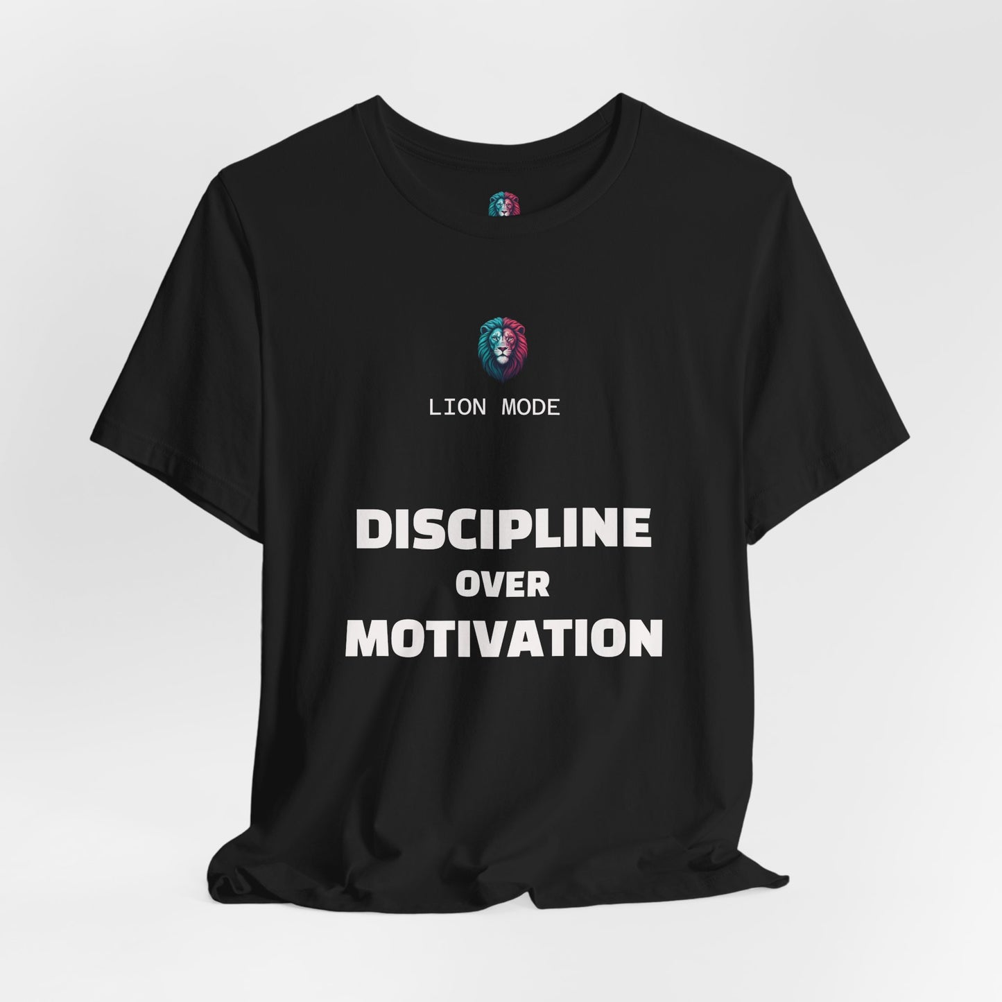 Lion Mode – Discipline Over Motivation Tee