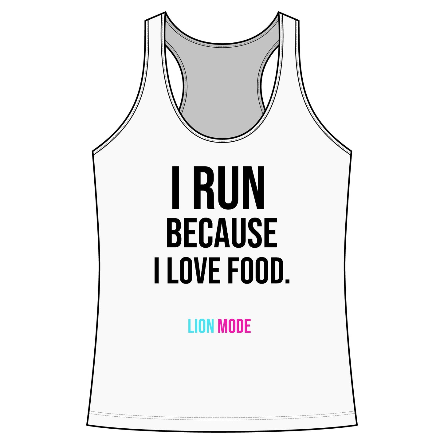 Lion Mode – I Run Because I Love Food Women's Performance Racerback Tank