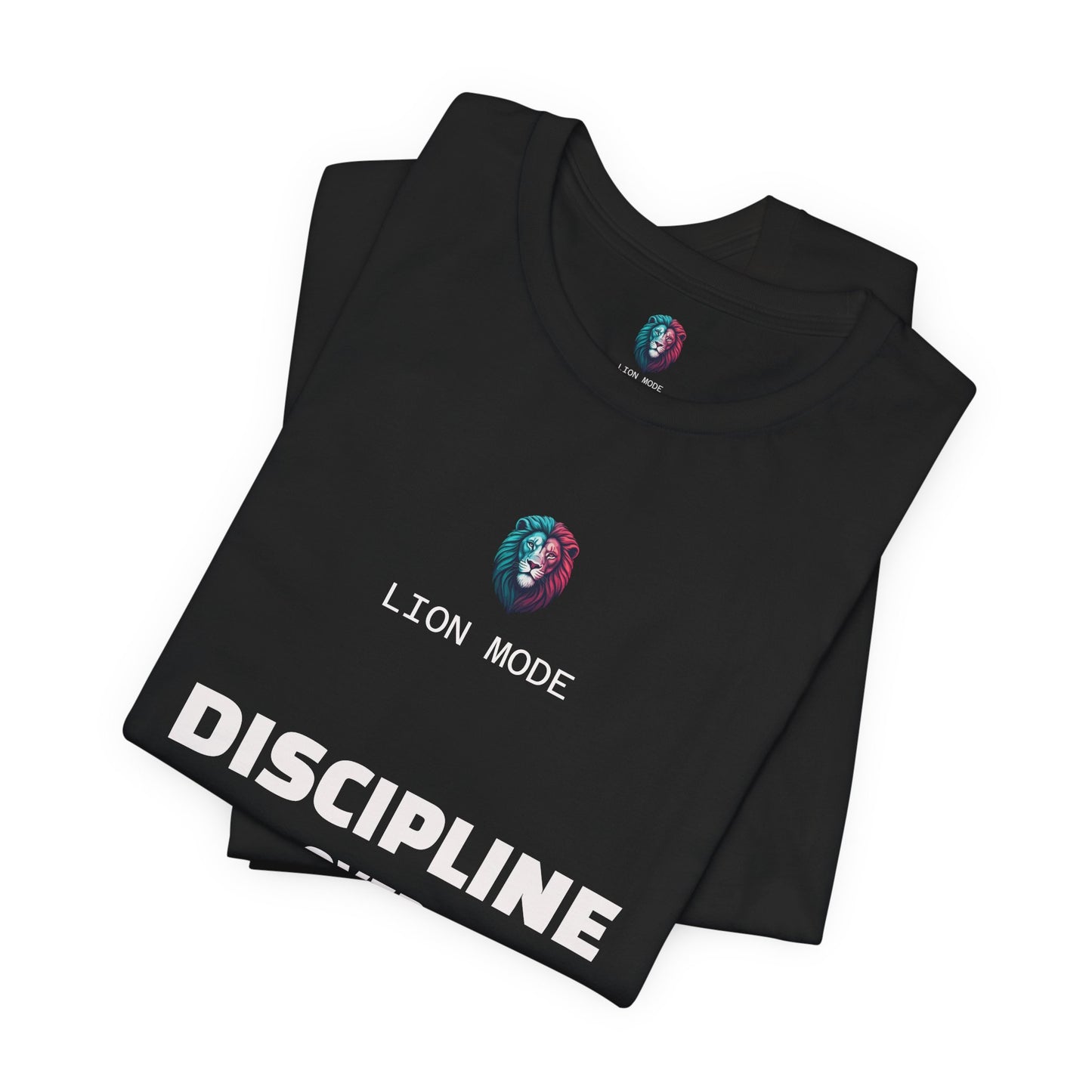 Lion Mode – Discipline Over Motivation Tee