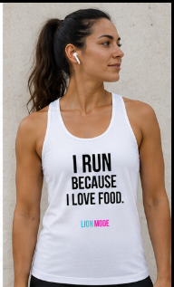 Lion Mode – I Run Because I Love Food Women's Performance Racerback Tank